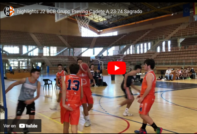 Highlights Grupo Preving - BCB Cadete A 23-74 Sagrado Corazón - Club_ - baloncestobcb.com